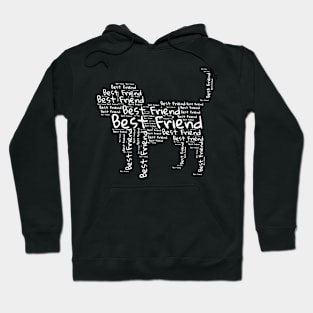 Dog =  Best Friend Hoodie